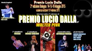 Premio Lucio Dalla. 3^ Edizione Bologna 14-15-16 maggio 2015
